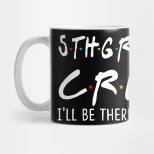 5Th Grade Crew Ill Be There For You Back To School Mug